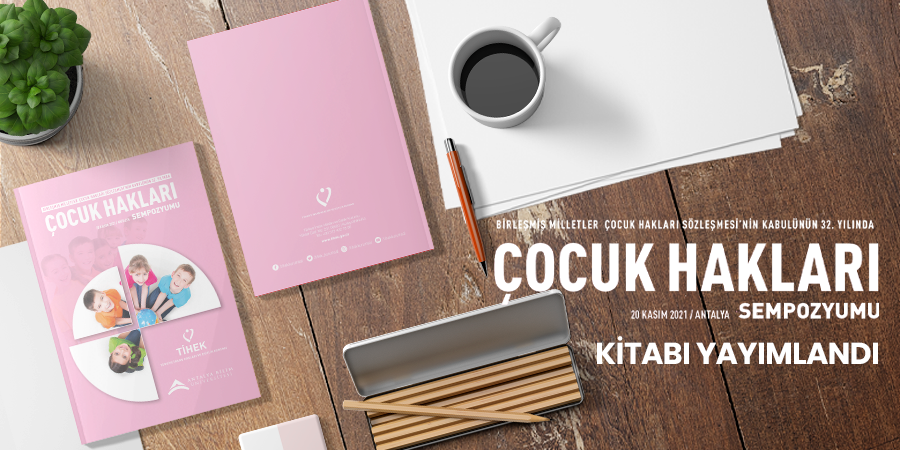 Çocuk Hakları Sempozyumu Kitabı Yayımlandı