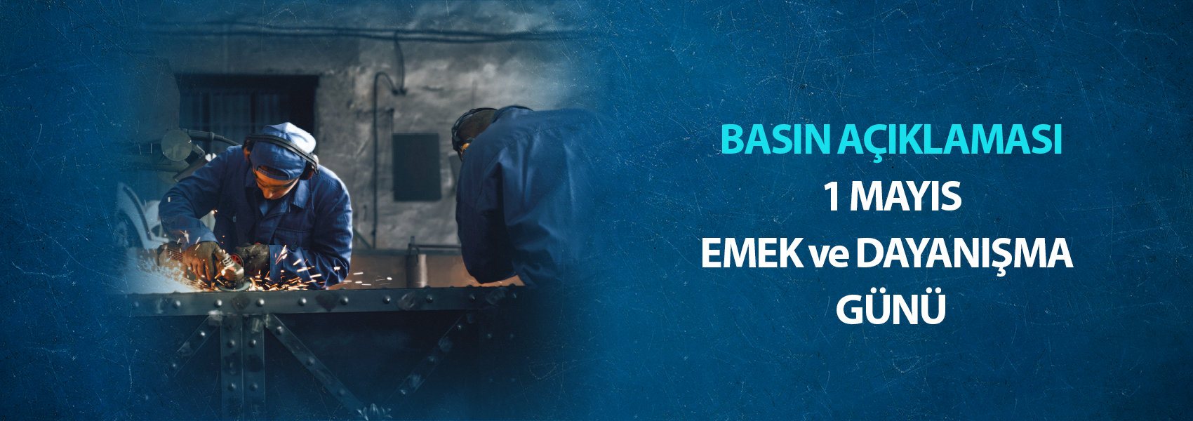 1 Mayıs Emek ve Dayanışma Günü Basın Açıklaması 