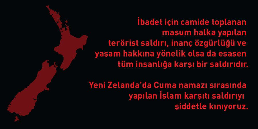 Yeni Zelanda’daki Terörist Saldırı Hakkında Basın Açıklaması
