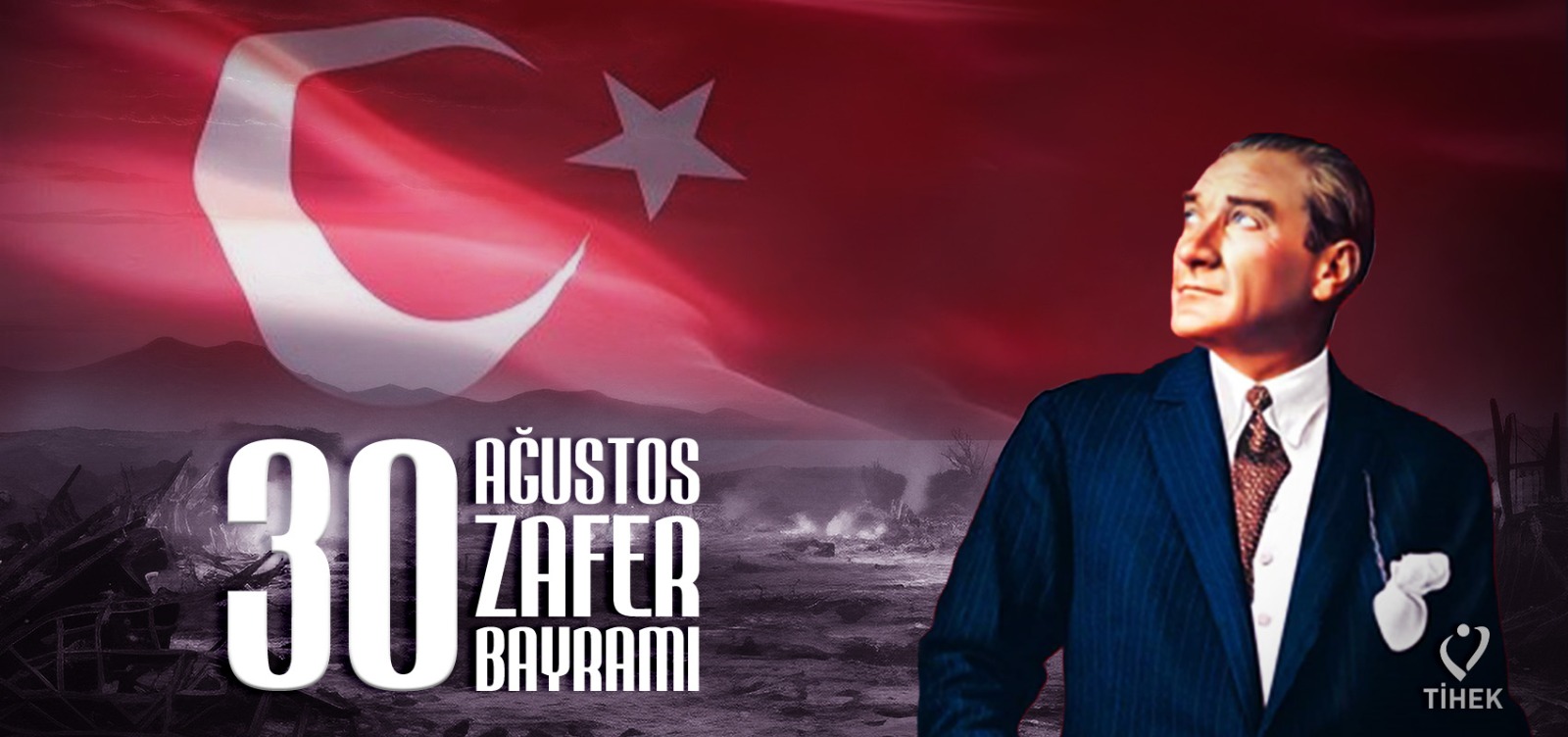 30 Ağustos Zafer Bayramı Kutlu Olsun