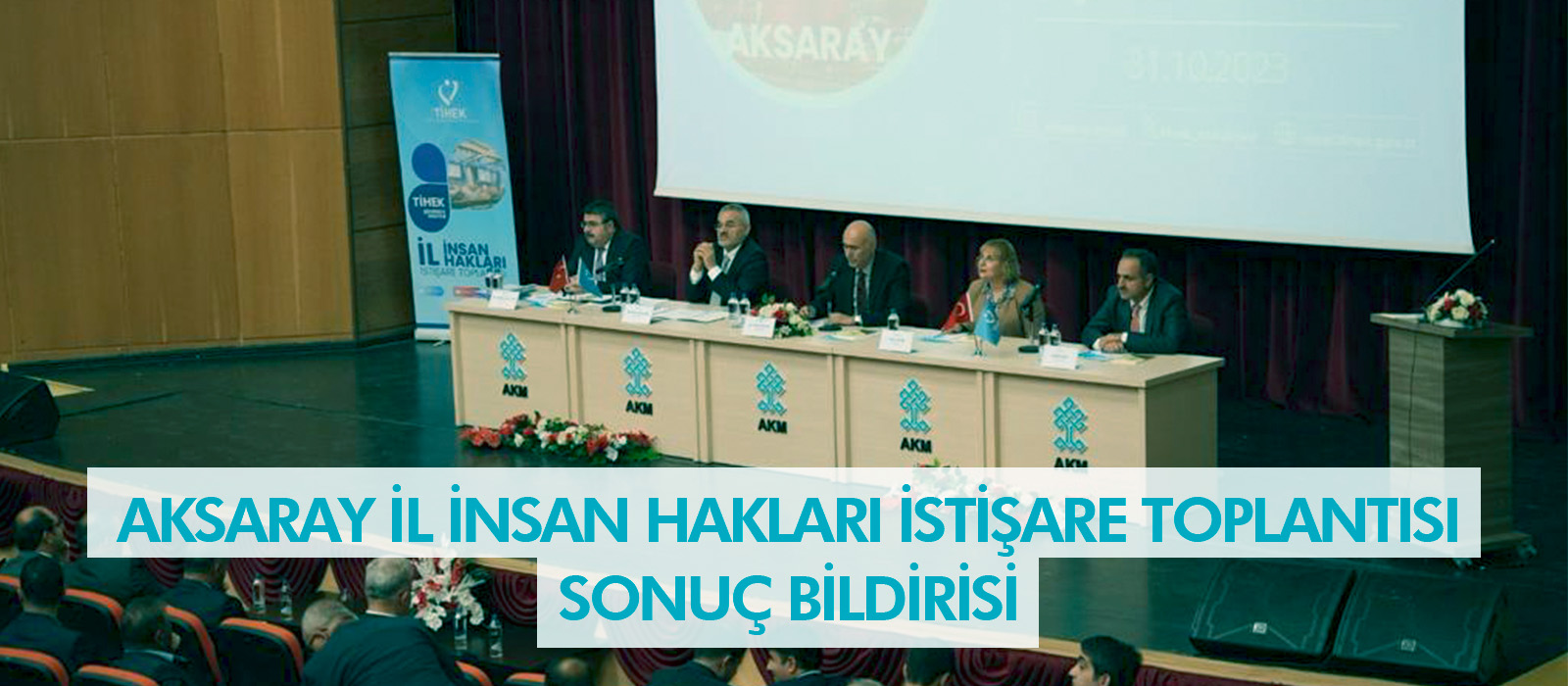 Aksaray İl İnsan Hakları İstişare Toplantısı Sonuç Bildirisi 