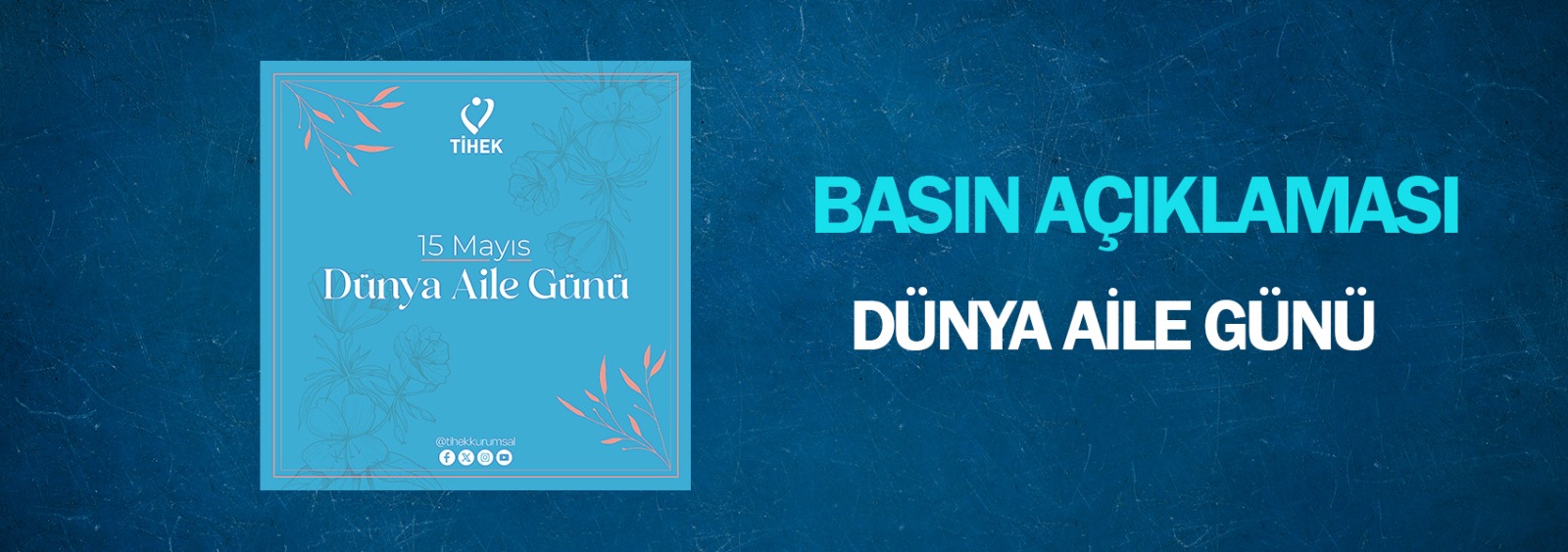 15 Mayıs Dünya Aile Günü Basın Açıklaması