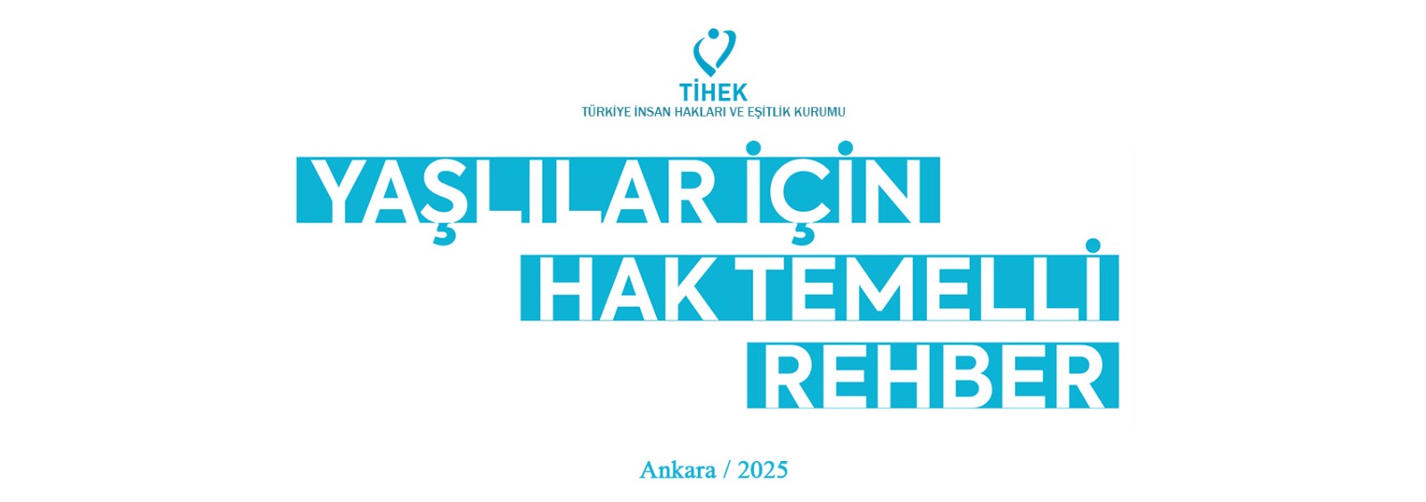 Yaşlılar için Hak Temelli Rehber Yayımlandı