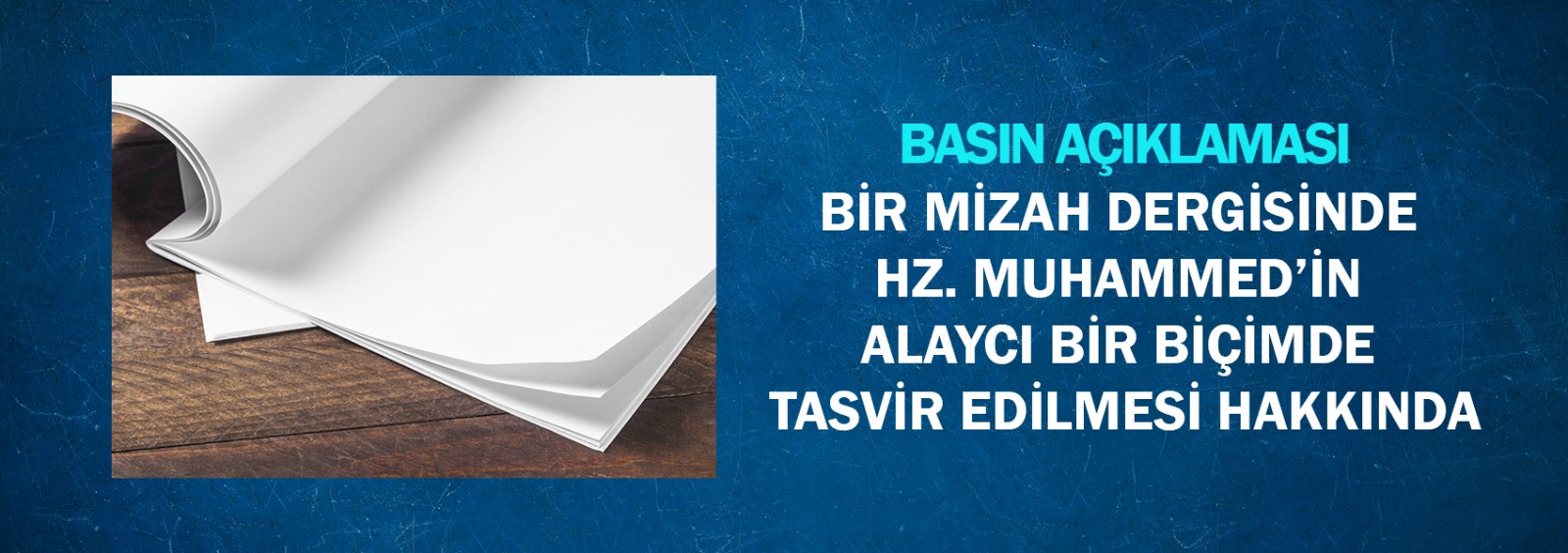 Bir Mizah Dergisinde Hz. Muhammed'in Alaycı Bir Biçimde Tasvir Edilmesi Hakkında