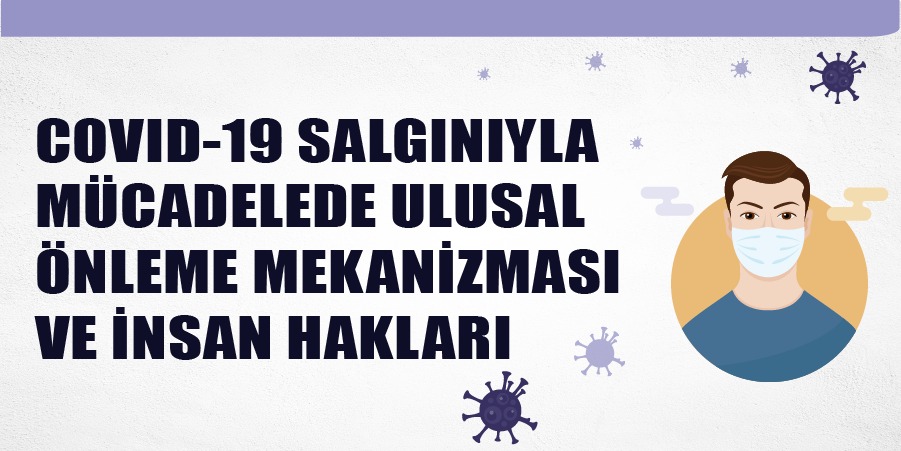 COVID-19 Salgınıyla Mücadelede Ulusal Önleme Mekanizması ve İnsan Hakları