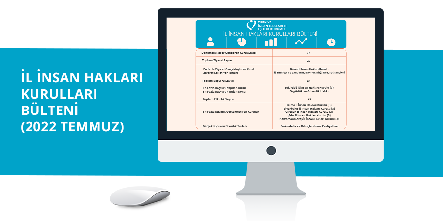 İl İnsan Hakları Kurulları 2022 Temmuz Bülteni
