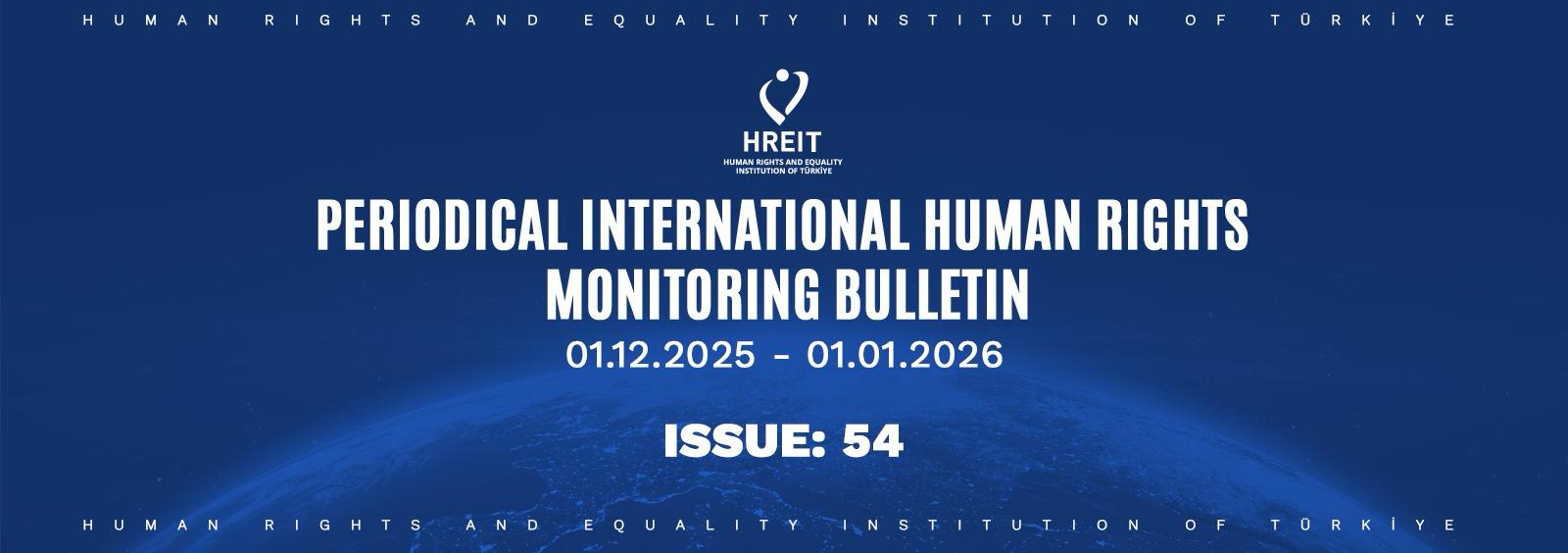 Periodical International Human Rights Monitoring Bulletin (01.12.2025 - 01.01.2026)