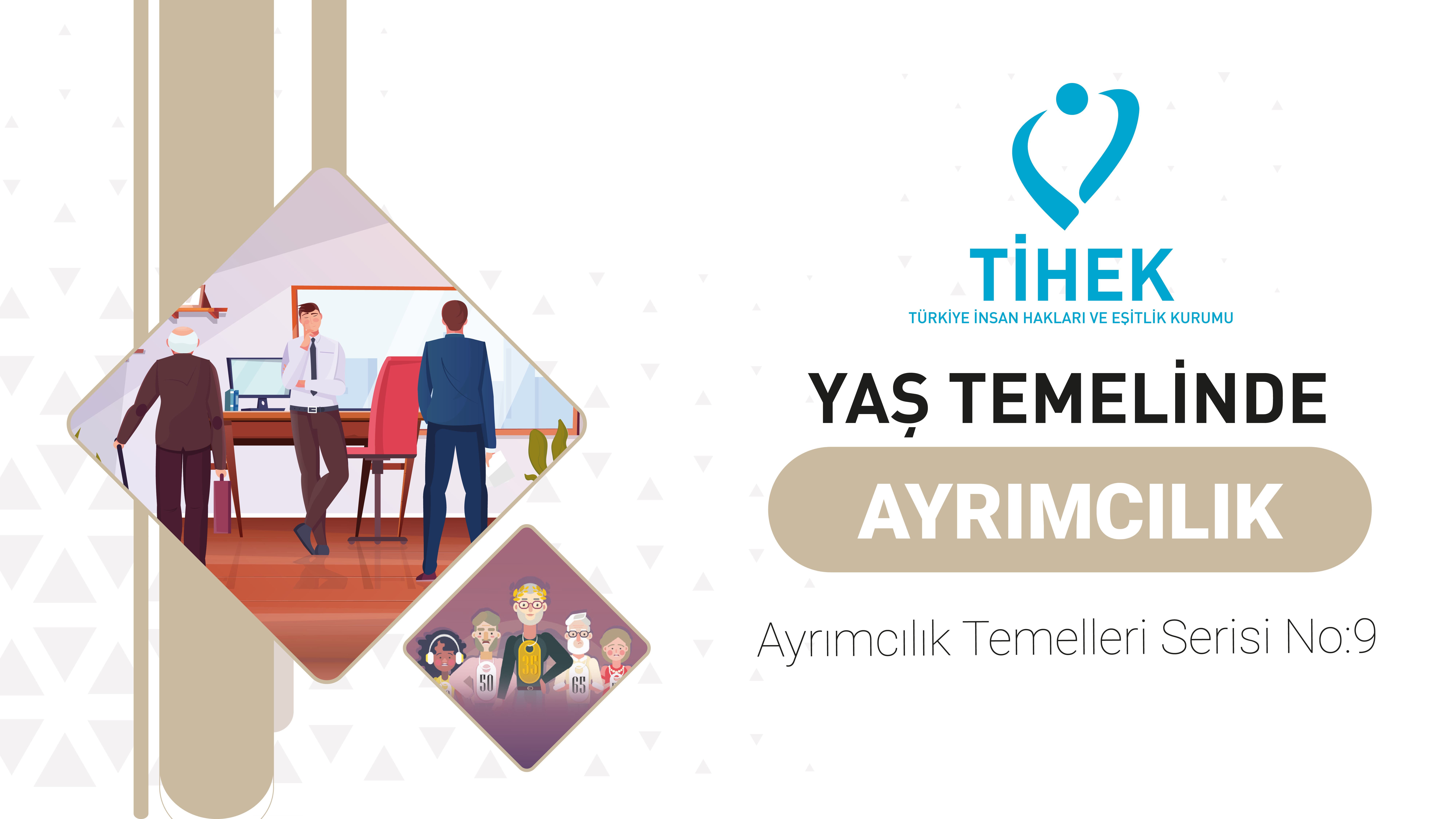 Yaş Temelinde Ayrımcılık El Kitabı Yayımlanmıştır