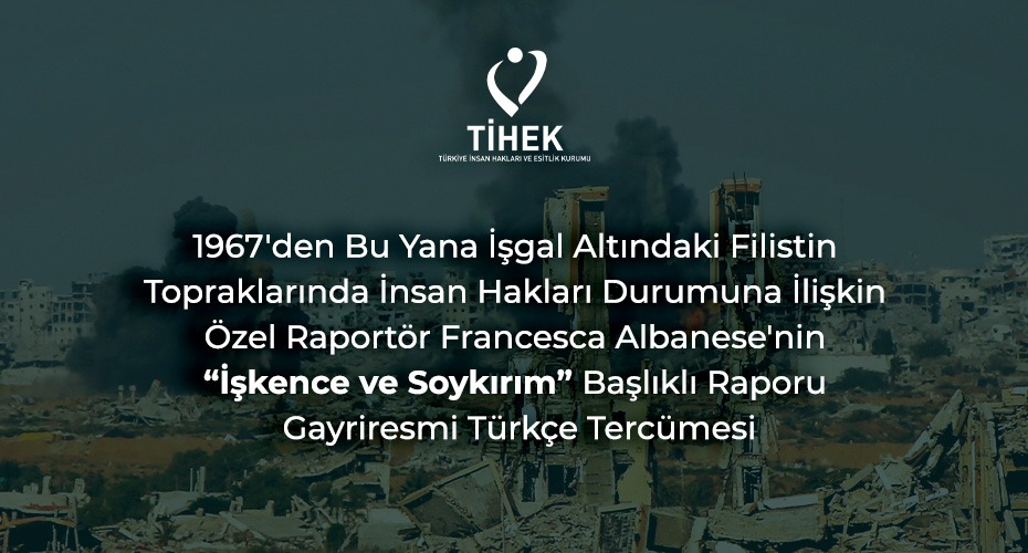 “İşkence ve Soykırım” Raporunun (A/HRC/61/71) Gayriresmî Türkçe Tercümesi