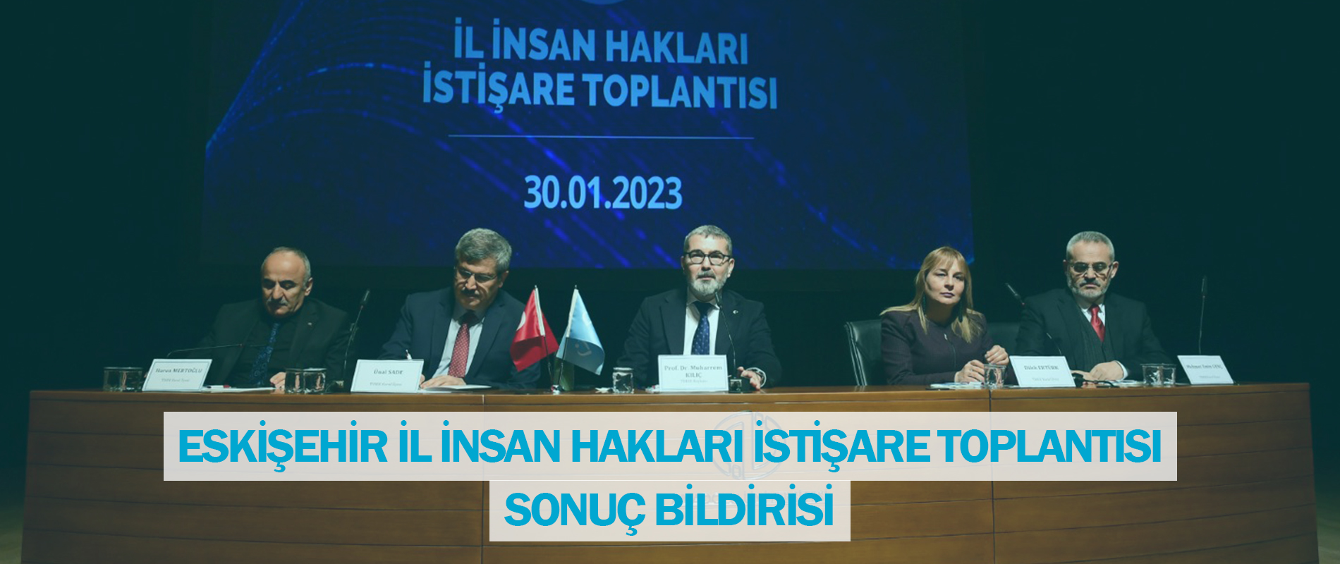 Eskişehir İl İnsan Hakları İstişare Toplantısı Sonuç Bildirisi Yayımlandı