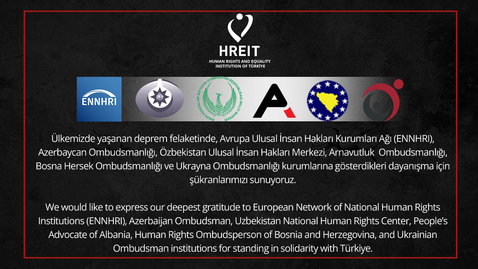 Uluslararası İnsan Hakları Kurumları ve Ombudsmanlıklara Teşekkür Ederiz