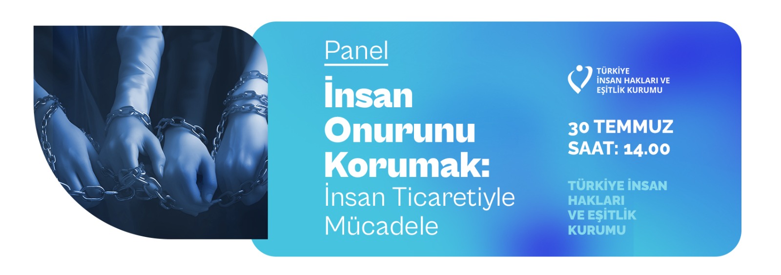 İnsan Onurunu Korumak : İnsan Ticaretiyle Mücadele Paneli Düzenleniyor
