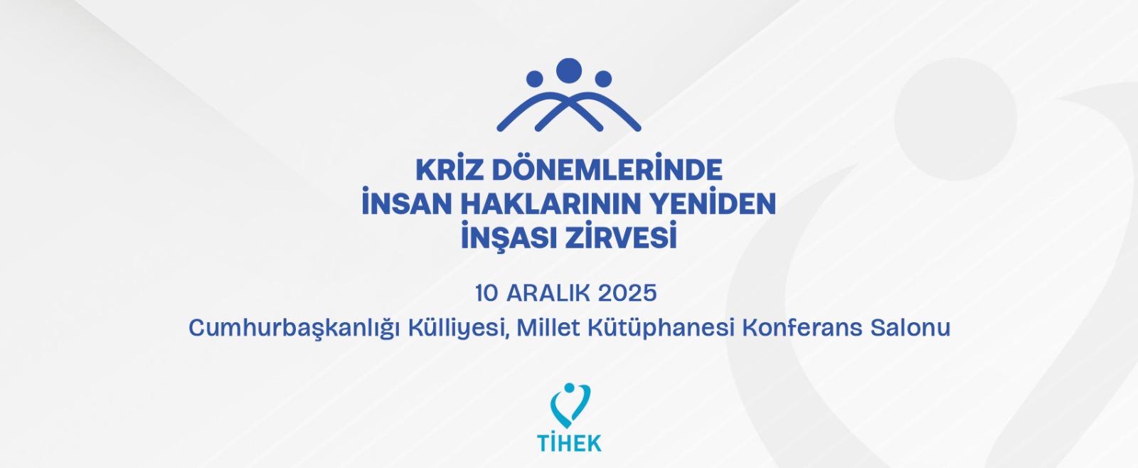 Kriz Dönemlerinde İnsan Haklarının Yeniden İnşası Zirvesi