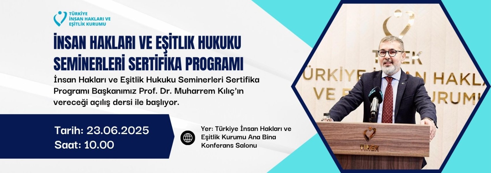 İnsan Hakları ve Eşitlik Hukuku Seminerleri Sertifika Programı Başkanımız Prof. Dr. Muharrem Kılıç'ın Açılış Dersi İle Başlıyor