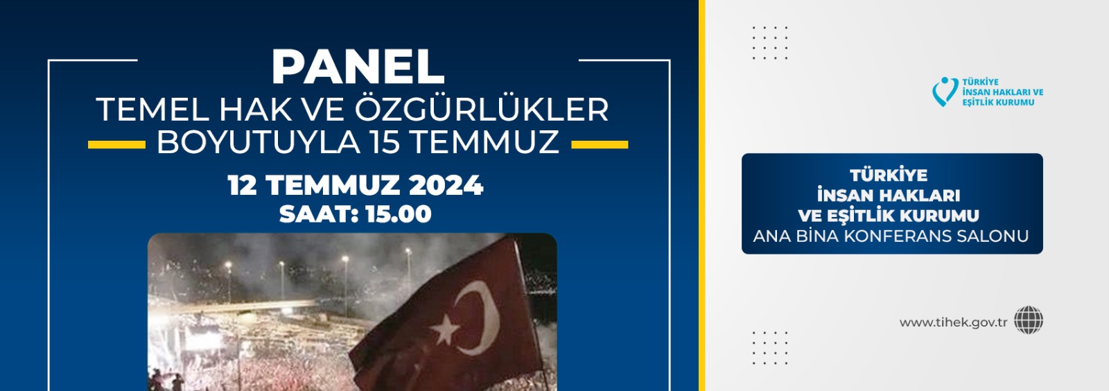 Temel Hak ve Özgürlükler Boyutuyla 15 Temmuz Paneli Düzenleniyor
