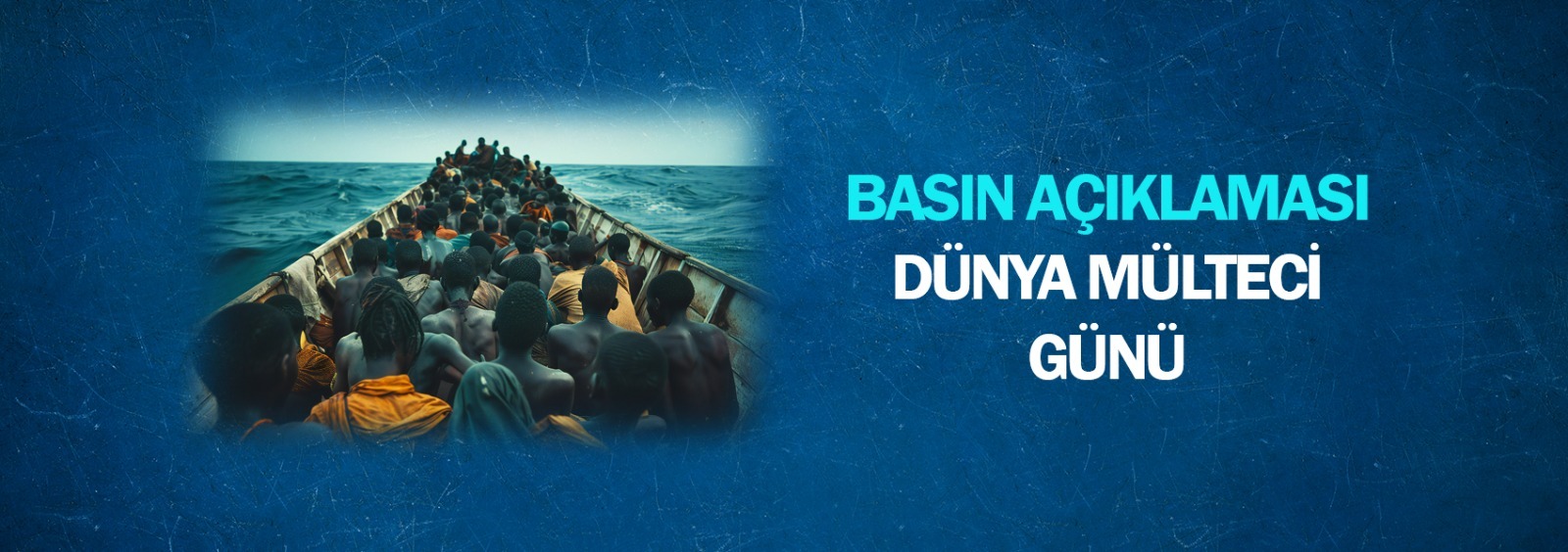 20 Haziran Dünya Mülteciler Gününe İlişkin Basın Açıklaması