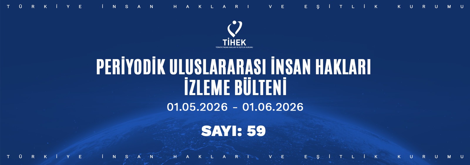 Periyodik Uluslararası İnsan Hakları İzleme Bülteni (01.05.2026 – 01.06.2026)