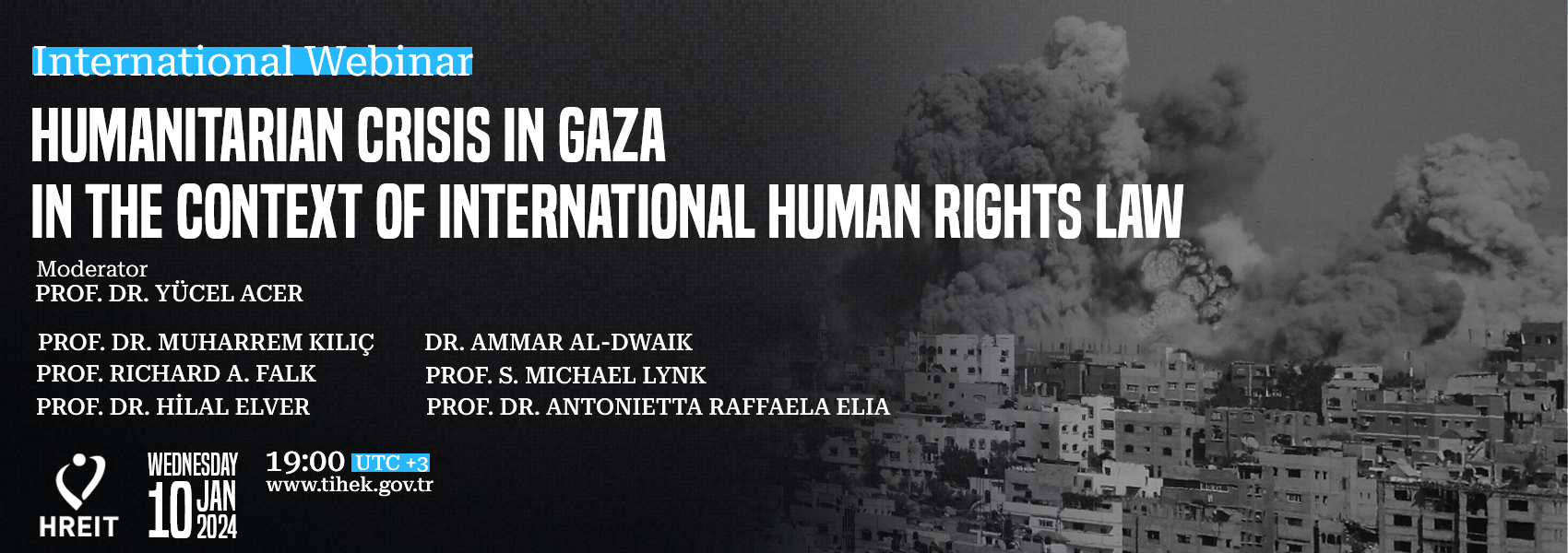 International Webinar on the Humanitarian Crisis in Gaza in the Context of International Human Rights Law will be Conducted by our Institution