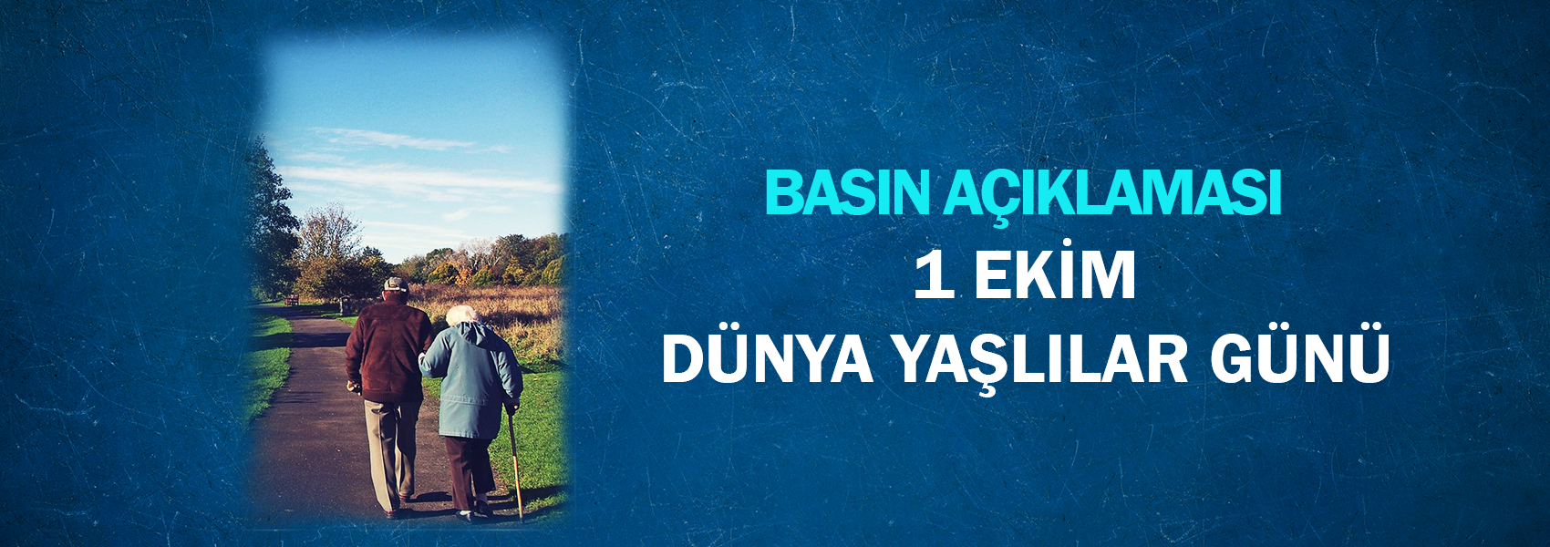 1 Ekim Dünya Yaşlılar Günü Basın Açıklaması