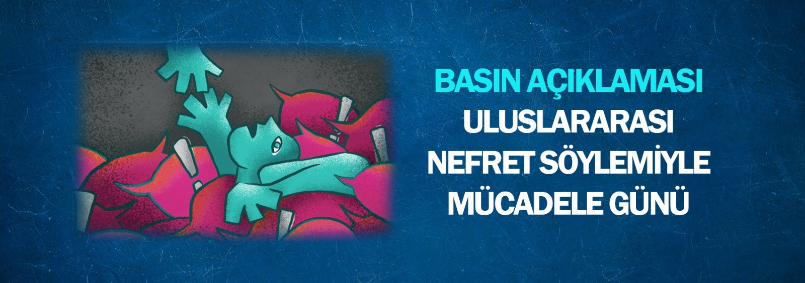 Uluslararası Nefret Söylemiyle Mücadele Günü Basın Açıklaması