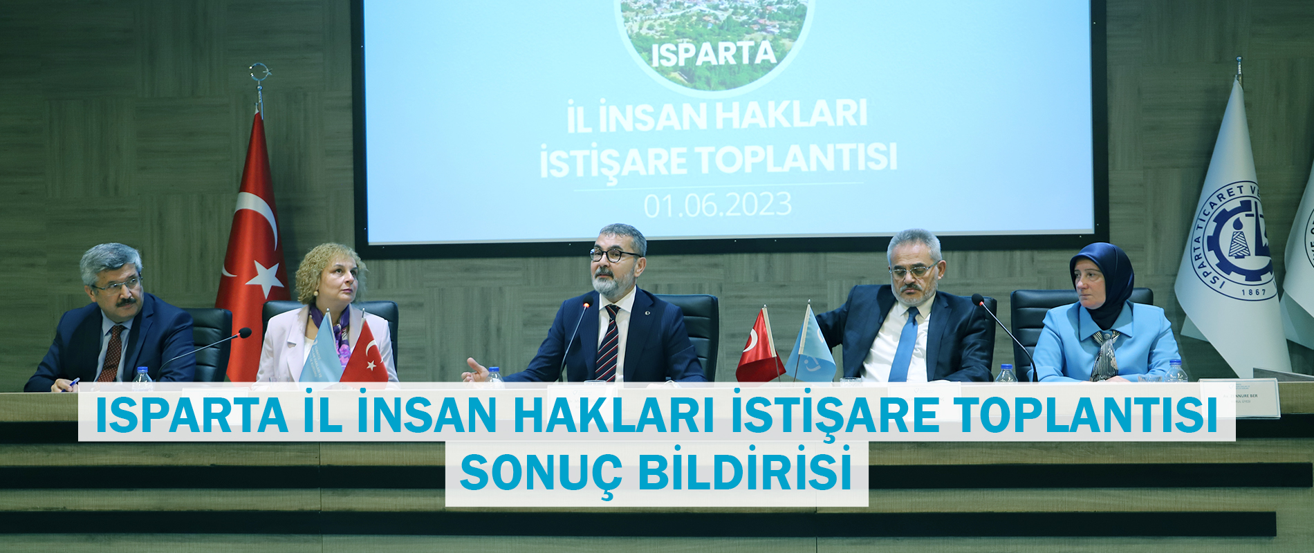 Isparta İl İnsan Hakları İstişare Toplantısı Sonuç Bildirisi Yayımlandı