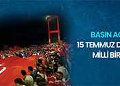 15 Temmuz Demokrasi ve Milli Birlik  Günü Basın Açıklaması