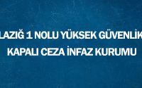 Elazığ 1 Nolu Yüksek Güvenlikli Kapalı Ceza İnfaz Kurumu