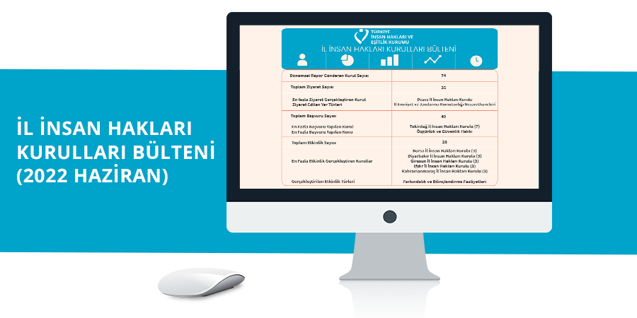 İl İnsan Hakları Kurulları 2022 Yılı Haziran Ayı Bülteni