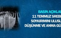 11 Temmuz Srebrenitsa Soykırımını Uluslararası Düşünme ve Anma Günü’ne İlişkin Basın Açıklaması
