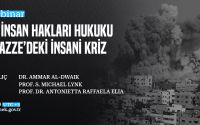 Kurumumuz Tarafından, Uluslararası İnsan Hakları Hukuku Bağlamında Gazze’deki İnsani Kriz Uluslararası Webinarı Düzenlenecektir