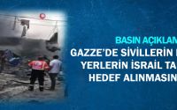 Gazze'de Sivillerin Bulunduğu Yerlerin İsrail Tarafından Hedef Alınmasına İlişkin Basın Açıklaması