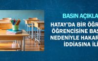 Hatay’da Bir Öğretmenin Öğrencisine Başörtüsü Nedeniyle Hakaret Ettiği İddiasına İlişkin Basın Açıklaması