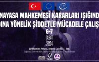 Anayasa Mahkemesi Kararları Işığında Kadına Yönelik Şiddetle Mücadele Çalıştayı Düzenleniyor
