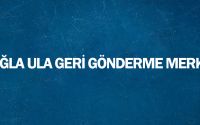 Muğla Ula Geri Gönderme Merkezi