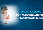 Dünya Down Sendromu Farkındalık Günü Basın Açıklaması