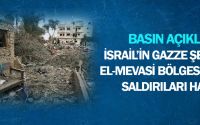 İsrail’in Gazze Şeridi’ndeki El-Mevasi Bölgesine Yönelik Saldırıları Hakkında Basın Açıklaması