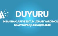 İnsan Hakları ve Eşitlik Uzman Yardımcılığı Sınav Sonuçları