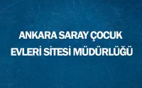 Ankara Saray Çocuk Evleri Sitesi Müdürlüğü 2020