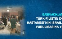 Türk-Filistin Dostluk Hastanesi?nin İsrail Güçlerince Vurulmasına Yönelik Basın Açıklaması