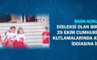 Disleksi Olan Bir Öğrencinin 29 Ekim Cumhuriyet Bayramı Kutlamalarında Ayrı Tutulduğu İddiasına İlişkin Basın Açıklaması