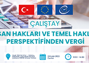 İnsan Hakları ve Temel Haklar Perspektifinden Vergi Çalıştayı Düzenleniyor