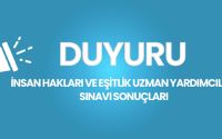 İnsan Hakları ve Eşitlik Uzman Yardımcılığı Sınavı Sonuçları