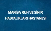 Manisa Ruh ve Sinir Hastalıkları Hastanesi