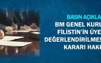 BM Genel Kurulu’nun Filistin’in Üyeliğinin Değerlendirilmesine İlişkin Kararı Hakkında Basın Açıklaması