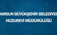 Samsun Büyükşehir Belediyesi Huzurevi Müdürülüğü