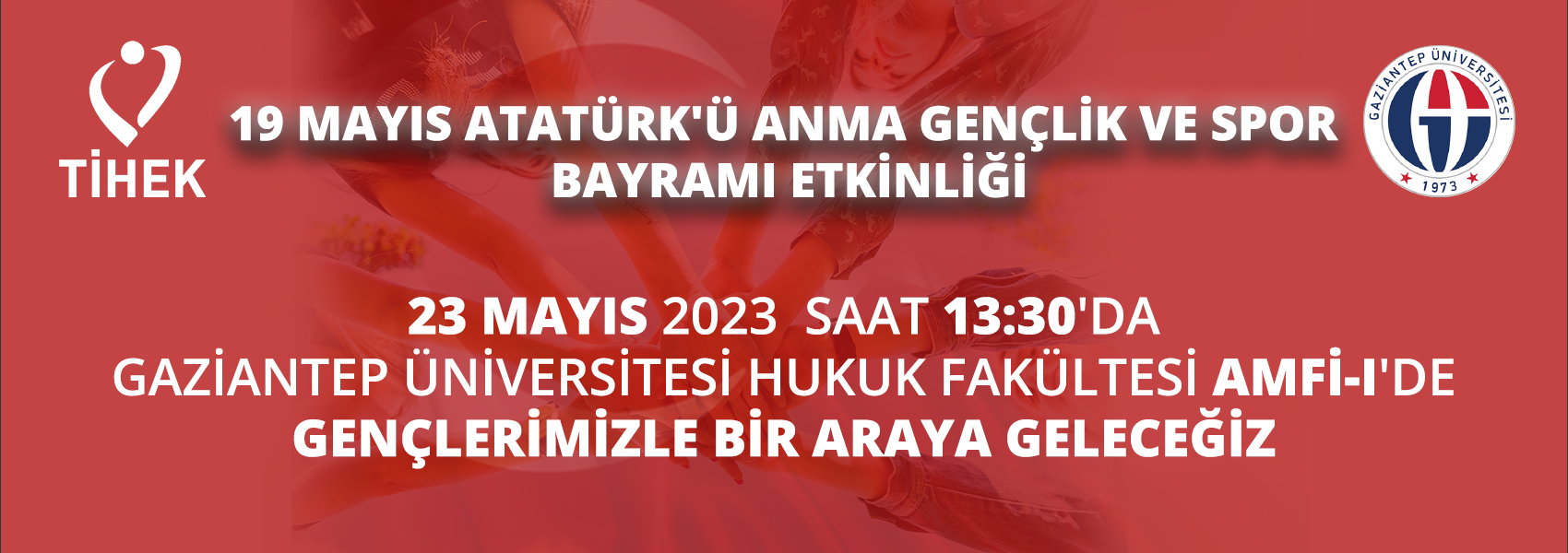 Gaziantep Üniversitesi Hukuk Fakültesinde Gençlerimizle Bir Araya Geleceğiz